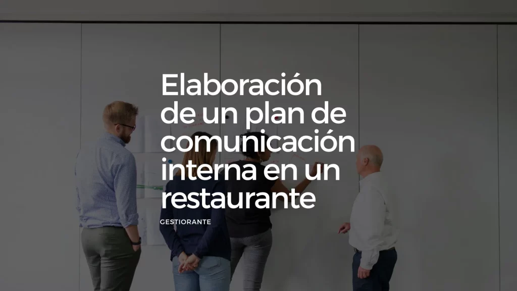 Elaboraci&oacute;n-plan-comunicaci&oacute;n-interna-restaurante