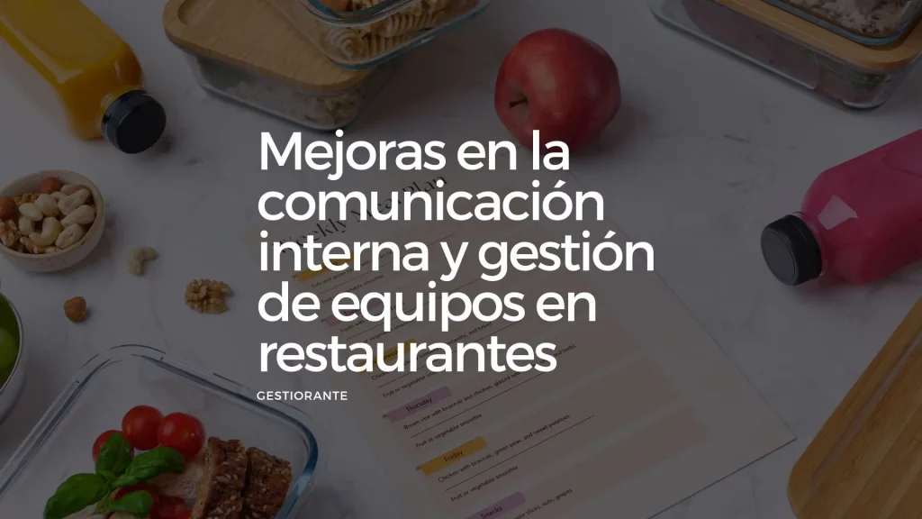 Mejoras-comunicaci&oacute;n-interna-gesti&oacute;n-de-equipos-en-restaurantes