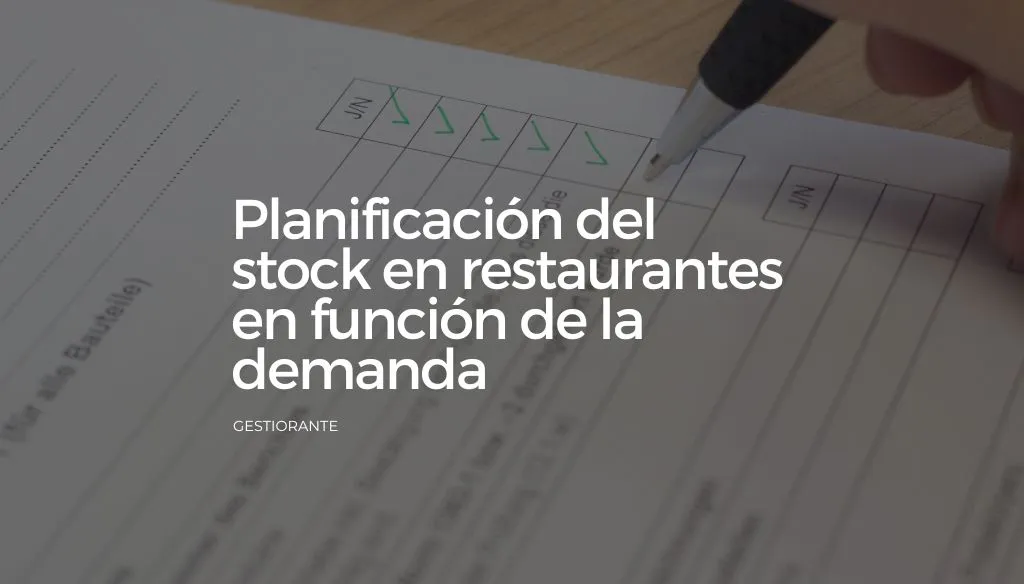 Planificación del stock en restaurantes en función de la demanda