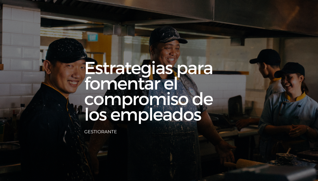 Estrategias para fomentar el compromiso de los empleados