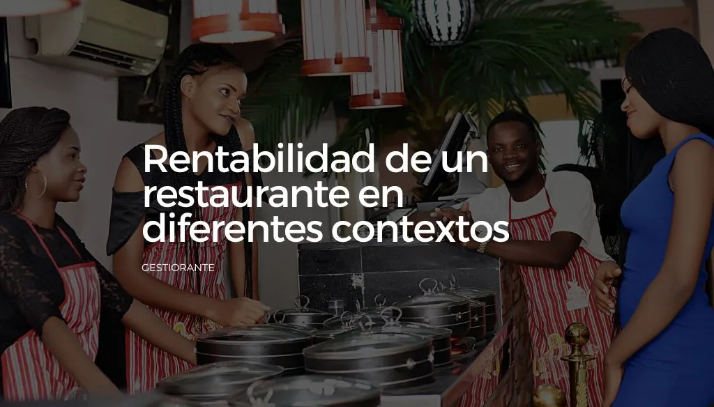 Rentabilidad de un restaurante en diferentes