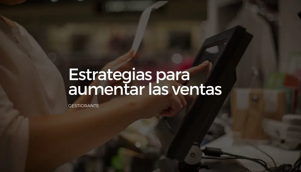 estrategias para aumentar las ventas