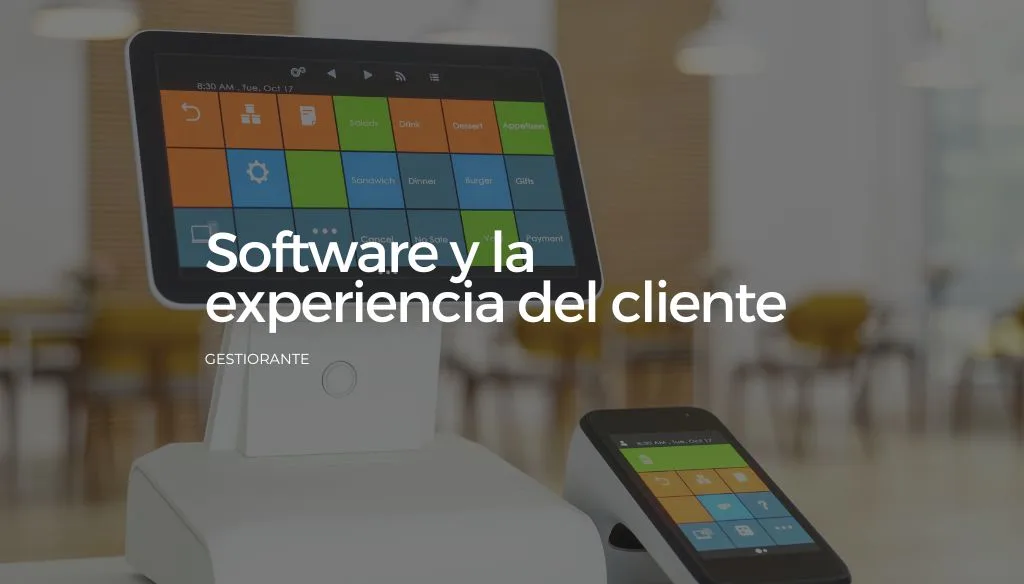 Software y la experiencia del cliente