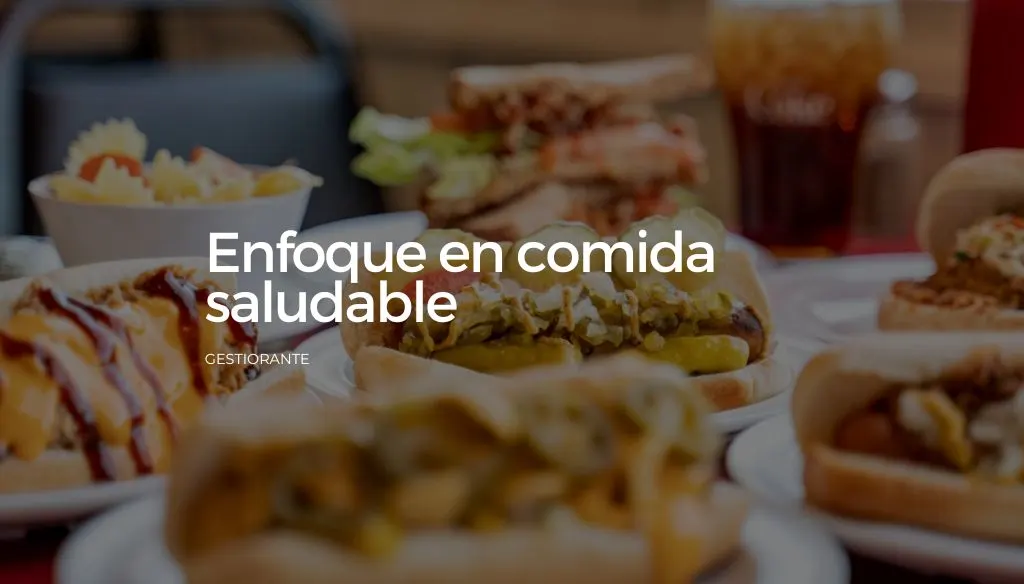 Enfoque en Comida Saludable