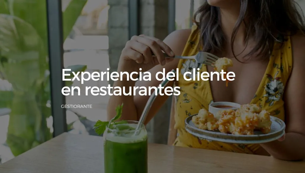 Experiencia del Cliente en Restaurantes